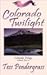 Colorado Twilight by Tess Pendergrass
