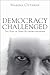 Democracy Challenged: The R...