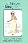 Brighton Honeymoon by Sheri Cobb South