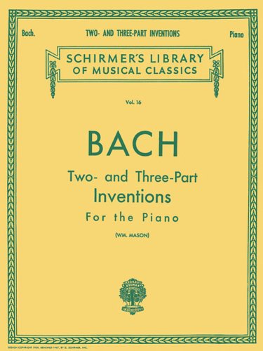 Bach Two- and Three-Part Inventions for the Piano #16 Schirmer's Library of Musical Classics Vol. 16) (Paperback)