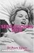 Sensational Sex: The Revolutionary Guide To Sexual Pleasure & Fulfilment