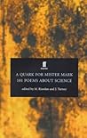A Quark for Mister Mark, 101 Poems about Science (Faber Poetry)