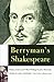 Berryman's Shakespeare by John Berryman