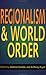 Regionalism and World Order