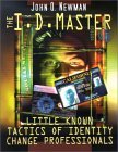 The I.D. Master: Little Known Tactics of Identity Change Professionals (Paperback)