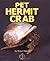 Pet Hermit Crab (First Step Nonfiction: Classroom Pets)