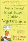 Perfectly Contended Meat-Eater's Guide to Vegetarianism (Paperback)