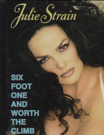 Six Foot One and Worth the Climb (Hardcover)