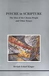 Psyche in Scripture: The Idea of the Chosen People and Other Essays (Studies in Jungian Psychology by Jungian Analysts, 70) Psyche in Scripture: The Idea of the Chosen People and Other Essays (Studies in Jungian Psychology by Jungian Analysts, 70)