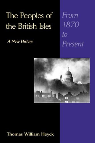 The Peoples of the British Isles: A New History : From 1870 to the Present, Volume 3 (Paperback)