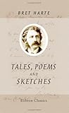 Tales, Poems and Sketches Tales, Poems and Sketches