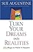 Turn Your Dreams into Reali...