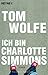 Ich bin Charlotte Simmons by Tom Wolfe