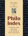 The Philo Index: A Complete Greek Word Index to the Writings of Philo of Alexandria (English and Ancient Greek Edition)