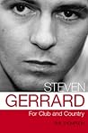 Steven Gerrard, for Club and Country