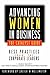 Advancing Women in Business-The Catalyst Guide: Best Practices from the Corporate Leaders (Jossey Bass Business & Management Series)