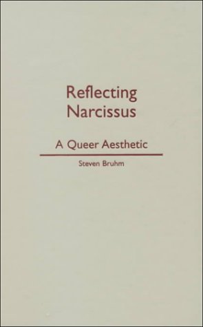 Reflecting Narcissus: A Queer Aesthetic (Library Binding)