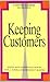Keeping Customers (Harvard Business Review Book)