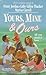 Yours, Mine & Ours (Harlequin By Request: Equal Opportunities, An Unexpected Family, Gathering Place)