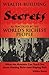 Wealth-Building Secrets As Practiced by the World's Richest P... by William Beaver