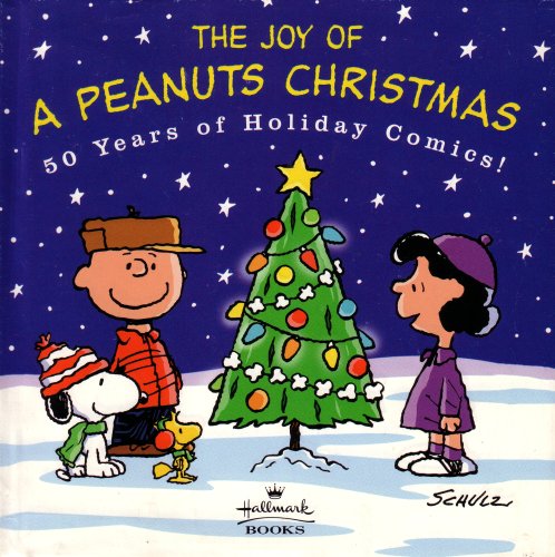 The Joy of a Peanuts Christmas: 50 Years of Holiday Comics! (Hardcover)