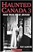 Haunted Canada 3: More True Ghost Stories