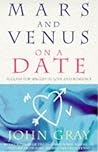 Mars and Venus on a Date : 5 Steps to Success in Love and Romance