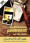Bloodstained Pavement and Other Stories (Agatha Christie Reader, Vol. 1)