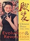 Evolution and Revolution: Chinese Dress, 1700s - 1990s