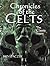 Chronicles of The Celts: Th...