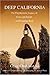 Deep California: The Polyth...