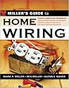 Miller's Guide to Home Wiring