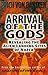 Arrival of the Gods: Reveal...