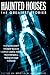 Haunted Houses: The Greatest Stories