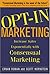 OPT-IN MARKETING : How the Breakthrough Process of Consensual
