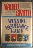 Winning the Insurance Game: The Complete Consumer's Guide to Saving Money (Hardcover)