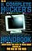 The Complete Hacker's Handbook : Everything You Need to Know About Hacking in the Age of the Web