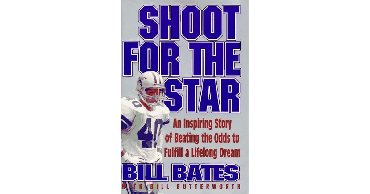 Shoot for the Star by Bill Bates