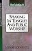 Speaking in Tongues and Public Worship by Spiros Zodhiates