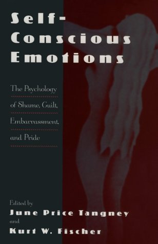 Self-Conscious Emotions: The Psychology of Shame, Guilt, Embarrassment, and Pride (Hardcover)