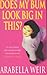 Does My Bum Look Big In This?