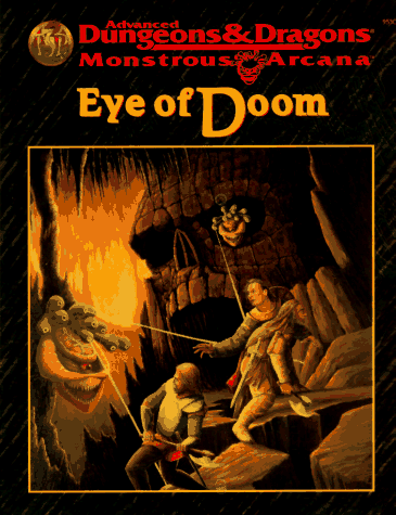 Eye of Doom: Advanced Dungeons and Dragons, Montrous Arcana Adventure (Paperback)