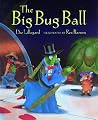 The Big Bug Ball (Picture Books) The Big Bug Ball (Picture Books)