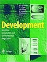 Development: Genetics, Epigenetics and Environmental Regulation