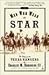 The Men Who Wear the Star: The Story of the Texas Rangers (Modern Library Paperbacks)