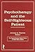 Psychotherapy and the Self-Righteous Patient (The Psychotherapy Patient Series)