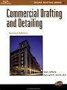 Commercial Drafting And Detailing (Delmar Drafting Series) Commercial Drafting And Detailing (Delmar Drafting Series)