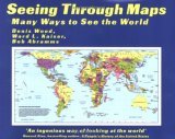 Seeing Through Maps: Many Ways to See the World (Paperback)