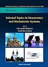 SELECTED TOPICS IN STRUCTRONICS & MECHATRONIC SYSTEMS (Stability, Vibration and Control of Systems, Series B)