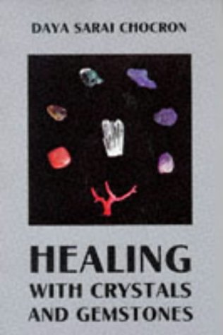Healing With Crystals and Gemstones (Paperback)